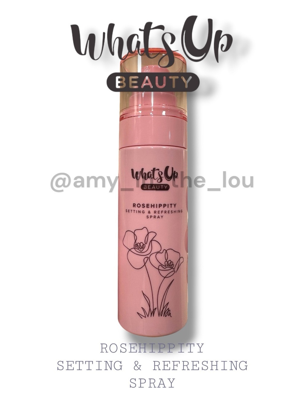 What’s Up Beauty Rosehippity Setting & Refreshing Spray